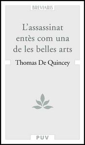 L'assassinat entès com una de les belles arts, de Quincey, Thomas de | portada del libro