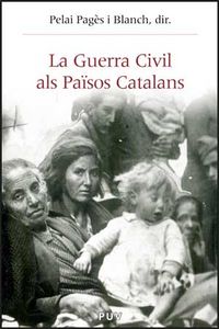 La Guerra Civil als Països Catalans (1936-1939), de Varios autores | portada del libro
