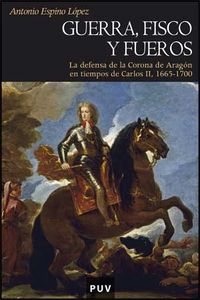 Guerra, fisco y fueros, de Espino López, Antonio | portada del libro