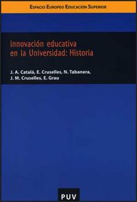 Innovación educativa en la Universidad: Historia, de Catalá Sanz | portada del libro
