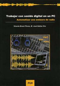 Trabajar con sonido digital en un PC, de Bresó Flores, Vicente | portada del libro