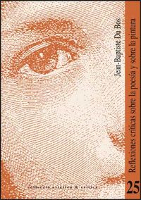 Reflexiones críticas sobre la poesía y sobre la pintura, de Du Bos, Jean-Baptiste | portada del libro