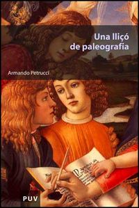 Una lliçó de paleografia, de Petrucci, Armando | portada del libro