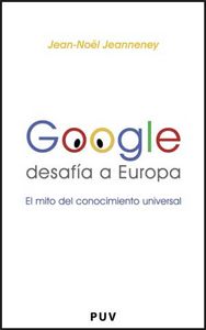 Google desafía a Europa, de Jeanneney | portada del libro