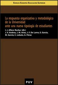 La respuesta organizativa y metodológica de la Universidad ante una nueva tipología de estudiantes, de Andreu Besó | portada 
