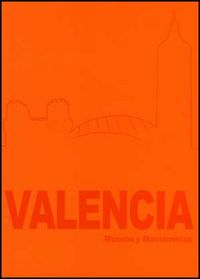 Valencia, museos y monumentos, de Varios autores | portada del libro