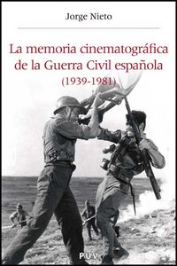 La memoria cinematográfica de la Guerra Civil española (1939-1982), de Nieto Ferrando | portada del libro