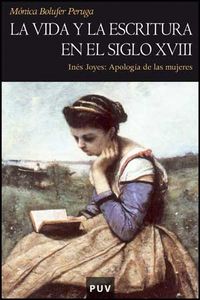 La vida y la escritura en el siglo XVIII, de Bolufer Peruga, Mónica | portada del libro