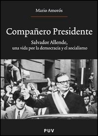 Compañero Presidente, de Amorós Quiles, Mario | portada del libro