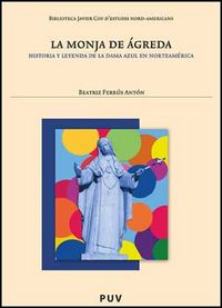 La monja de Ágreda, de Ferrús Antón, Beatriz | portada del libro