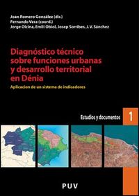 Diagnóstico técnico sobre funciones urbanas y desarrollo territorial en Dénia, de Obiol Menero, Emili | portada del libro