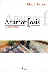 Anamorfosis, de Gómez Rodrigo, Maria | portada del libro