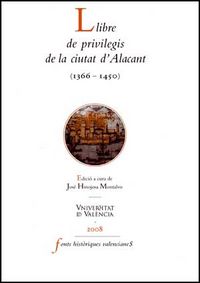 Llibre de privilegis de la ciutat d'Alacant (1366 -1450), de Varios autores | portada del libro