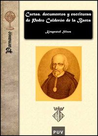Cartas, documentos y escrituras de Pedro Calderón de la Barca, de Sliwa, Krzysztof | portada del libro