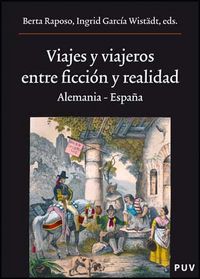 Viajes y viajeros, entre ficción y realidad, de Varios autores | portada del libro