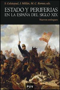 Estado y periferias en la España del siglo XIX, de Varios autores | portada del libro