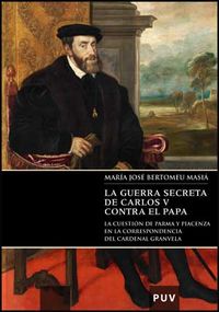 La guerra secreta de Carlos V contra el Papa, de Varios autores | portada del libro