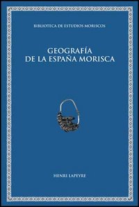 Geografía de la España morisca, de Lapeyre | portada del libro