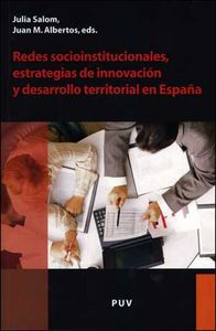 Redes socioinstitucionales, estrategias de innovación y desarrollo territorial en España, de Varios autores | portada del lib