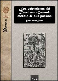 Los valencianos del Cancionero General: estudio de sus poesías, de Pérez Bosch, Estela | portada del libro