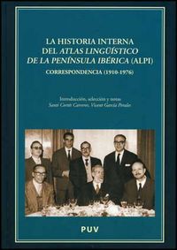 La historia interna del Atlas Lingüístico de la Península Ibérica (ALPI), de Varios autores | portada del libro