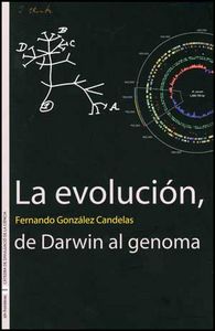 La evolución, de Darwin al genoma, de González Candelas, Fernando | portada del libro