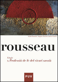Rousseau. Llegir la Professió de fe del vicari saboià, de TAMARIT LOPEZ, ISABEL | portada del libro