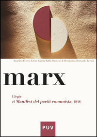 Marx. Llegir el Manifest del partit comunista (1848), de Ferrer, Anacleto | portada del libro