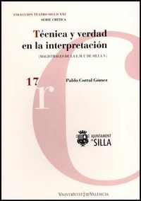 Técnica y verdad en la interpretación, de Corral Gómez | portada del libro
