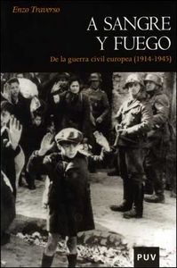 A sangre y fuego, de Traverso, Enzo | portada del libro