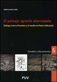 El paisaje agrario aterrazado, de Asins Velis, Sabina | portada del libro