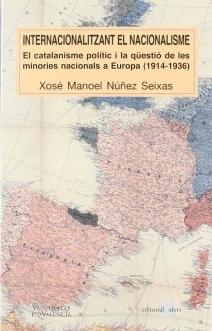Internacionalitzant el nacionalisme, de Núñez Seixas | portada del libro