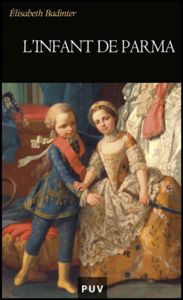 L'infant de Parma, de Badinter | portada del libro