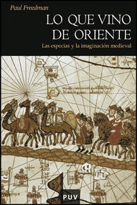 Lo que vino de Oriente, de Freedman, Paul | portada del libro