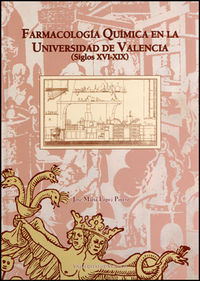 La farmacología química en la Universidad de Valencia (Siglos XVI-XIX), de López Piñero | portada del libro