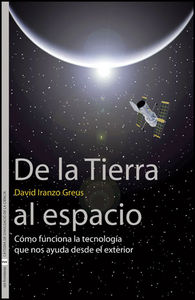 De la Tierra al espacio, de Iranzo Greus, David | portada del libro