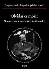 Olvidar es morir, de Arlandis, Sergio | portada del libro