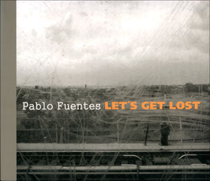 Let's Get Lost, de Fuentes, Pablo | portada del libro