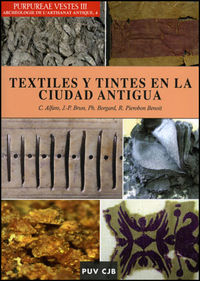 Purpureae Vestes III. Textiles y tintes en la ciudad antigua, de Alfaro Giner | portada del libro