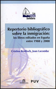 Repertorio bibliográfico sobre la inmigración: los libros editados en España entre 1988 y 2008, de Benlloch Doménech | portad