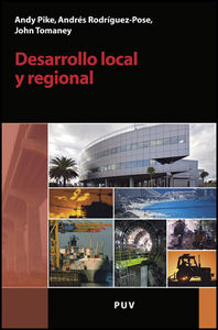 Desarrollo local y regional, de Pike, Andy | portada del libro