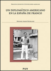 Un diplomático americano en la España de Franco, de Rockland, Michael Aaron | portada del libro