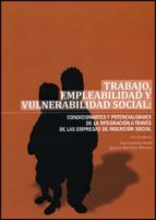 Trabajo, empleabilidad y vulnerabilidad social, de Ana Isabel Córdoba Iñesta | portada del libro