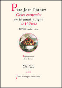 Pere Joan Porcar: coses evengudes en la ciutat y regne de València, de PORCAR, PERE JOAN | portada del libro