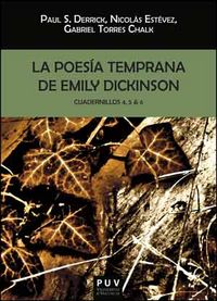 La poesía temprana de Emily Dickinson. Cuadernillos 4, 5 & 6, de Dickinson, Emily | portada del libro