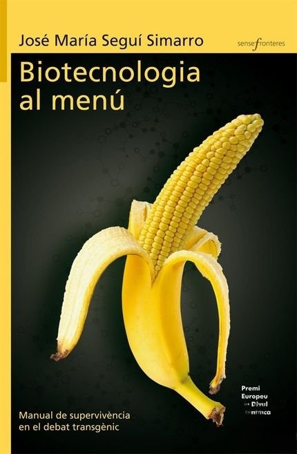 Biotecnologia al menú, de Seguí Simarro | portada del libro