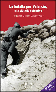 La batalla por Valencia, una victoria defensiva, 2a ed., de Galdón Casanoves | portada del libro