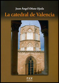 La catedral de Valencia, de Oñate Ojeda | portada del libro
