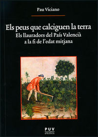Els peus que calciguen la terra, de Viciano Navarro, Pau | portada del libro