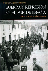 Guerra y represión en el sur de España, de Espinosa Maestre, Francisco | portada del libro